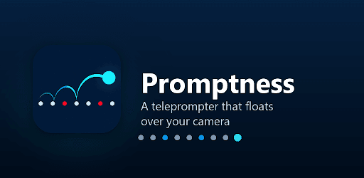 The Promptness logo beside the words: a teleprompter that floats over your camera.